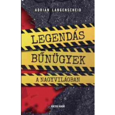 Kocsis Kiadó Legendás bűnügyek a nagyvilágban egyéb könyv