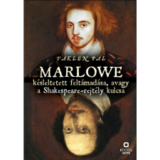 Kocsis Kiadó Marlowe késleltetett feltámadása, avagy a Shakespeare-rejtély kulcsa társadalom- és humántudomány