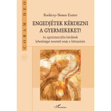 Kodácsy-Simon Eszter - Engedjétek kérdezni a gyermekeket! egyéb könyv