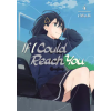 Kodansha America, Inc If I Could Reach You 4 | Tmnr