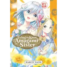 Kodansha America, Inc Tying the Knot with an Amagami Sister 6 | V06 egyéb könyv