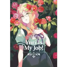 Kodansha America, Inc Yuri Is My Job! 13 | V13 egyéb könyv