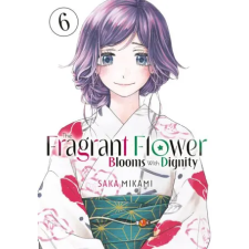 Kodansha America The Fragrant Flower Blooms with Dignity 6 | Saka Mikami egyéb könyv