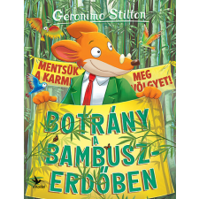 Kolibri Gyerekkönyv Kiadó Botrány a bambuszerdőben - Geronimo Stilton gyermek- és ifjúsági könyv