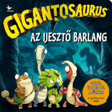 Kolibri Gyerekkönyvkiadó Gigantosaurus - Az ijesztő barlang (BK24-210501) gyermek- és ifjúsági könyv