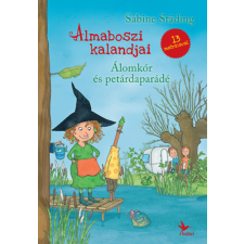 Kolibri Gyerekkönyvkiadó Kft Álomkór és petárdaparádé - Almaboszi kalandjai 2. gyermek- és ifjúsági könyv