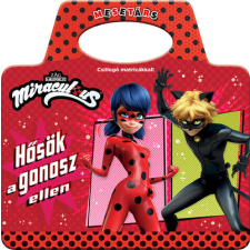 Kolibri Gyerekkönyvkiadó Kft Miraculous: Hősök a gonosz ellen - Mesetárs gyermek- és ifjúsági könyv