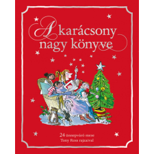 Kolibri Kiadó A karácsony nagy könyve gyermek- és ifjúsági könyv