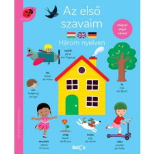 Kolibri Kiadó Az első szavaim - Három nyelven gyermek- és ifjúsági könyv