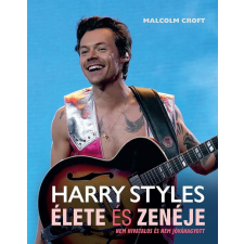 Kolibri Kiadó Harry Styles élete és zenéje egyéb könyv