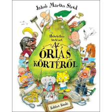 Kolibri Kiadó Jakob Martin Strid - Hihetetlen történet az óriás körtéről gyermek- és ifjúsági könyv