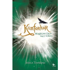 Kolibri Kiadó Jessica Townsend - Nevermoor 3. - Kámforkór szórakozás