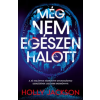Kolibri Kiadó Még nem egészen halott | Holly Jackson