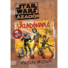 Kolibri Kiadó Star Wars - Lázadók: Lázadónapló antikvárium - használt könyv