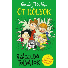 Kolibri Kiadó Száguldó tolvajok - Öt kölyök 6. gyermek- és ifjúsági könyv