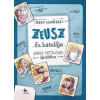 Kolibri Kiadó Zeusz és bandája - Görög mitológia újratöltve
