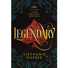 Kolibri Stephanie Garber - Legendary/puha regény