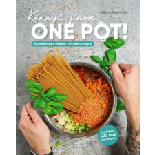 Könnyű, finom, ONE POT! gasztronómia