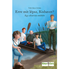 Könyv Guru Erre mit lépsz, Kishaver? irodalom