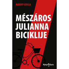 Könyv Guru Mészáros Julianna biciklije regény