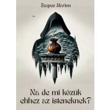 Könyv Guru Na de mi közük ehhez az isteneknek? egyéb e-könyv