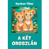 Könyv Guru Nyakas Tibor - A két oroszlán