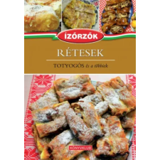 KÖNYVKLUB KFT. Rétesek - Totyogós és a többiek sütés és főzés
