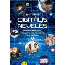Könyvmentorok Tóth Dániel - Digitális nevelés 1. tankönyv