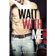 Könyvmolyképző Amy Daws - Wait With Me - Várj velem - Várj velem 1. regény