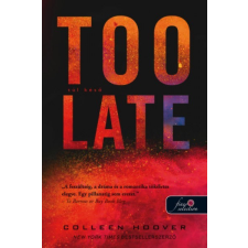 Könyvmolyképző Colleen Hoover - Too Late - Túl késő regény
