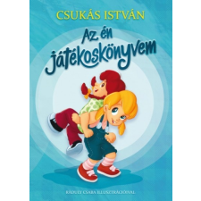 Könyvmolyképző Csukás István - Az én játékoskönyvem (új példány) gyermek- és ifjúsági könyv