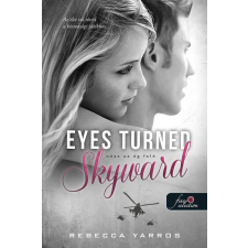 Könyvmolyképző Eyes Turned Skyward - Nézz az ég felé regény