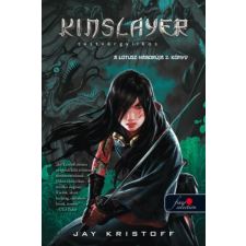 Könyvmolyképző Jay Kristoff - Kinslayer - Testvérgyilkos - A Lótusz háborúja 2. (új példány) gyermek- és ifjúsági könyv