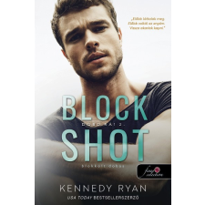 Könyvmolyképző Kennedy Ryan - Block Shot - Blokkolt dobás - Dobd rá! 2. regény
