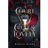 Könyvmolyképző Kiadó A Court This Cruel and Lovely - Oly kegyetlen és kedves udvar - Hazugságok királysága 1.