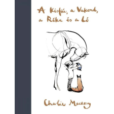 Könyvmolyképző Kiadó A Kisfiú, a Vakond, a Róka és a Ló gyermek- és ifjúsági könyv