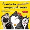 Könyvmolyképző Kiadó A macskám még mindig nagyon utál engem - Macska és Kutya 3.