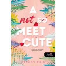 Könyvmolyképző Kiadó A Not So Meet Cute - A (nem is olyan) nagy találkozás regény