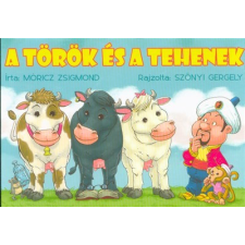 Könyvmolyképző Kiadó A török és a tehenek (kék borítós) gyermek- és ifjúsági könyv