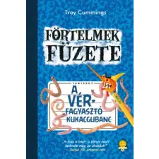 Könyvmolyképző Kiadó A vérfagyasztó kukacgubanc - Förtelmek füzete 2. (A) gyermek- és ifjúsági könyv