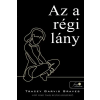 Könyvmolyképző Kiadó Az a régi lány