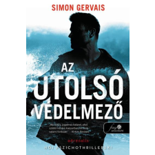 Könyvmolyképző Kiadó Az utolsó védelmező (Clayton White 1.) - Önállóan is olvasható! regény