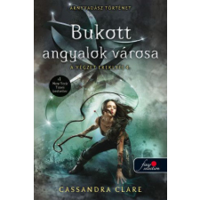 Könyvmolyképző Kiadó Cassandra Clare - A végzet ereklyéi 4. - Bukott angyalok városa regény