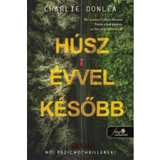 Könyvmolyképző Kiadó Charlie Donlea - Húsz évvel később regény