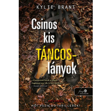 Könyvmolyképző Kiadó Csinos kis táncoslányok (A) regény