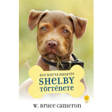 Könyvmolyképző Kiadó Egy kutya hazatér - Shelby története gyermek- és ifjúsági könyv