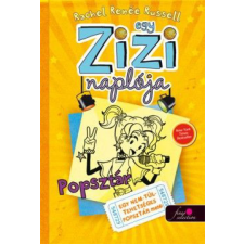 Könyvmolyképző Kiadó Egy Zizi naplója 3. - Popsztár - Egy nem túl tehetséges popsztár meséi gyermek- és ifjúsági könyv