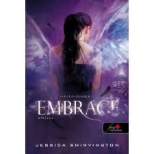 Könyvmolyképző Kiadó Embrace - Elhívás - Keménykötés - Violet Eden krónikák 1. regény
