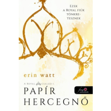 Könyvmolyképző Kiadó Erin Watt: Papír hercegnő - A Royal család 1. gyermek- és ifjúsági könyv