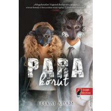 Könyvmolyképző Kiadó Felkai Ádám: Para körút irodalom